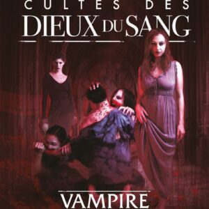 Vampire, la Mascarade - Culte des Dieux du Sang